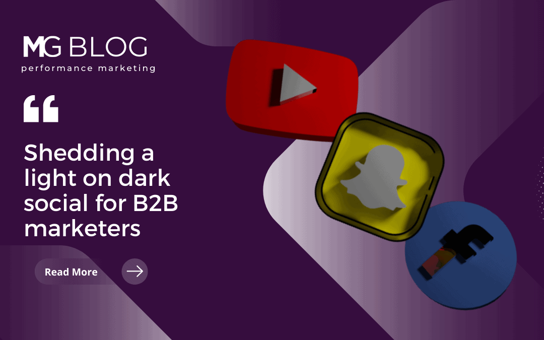 Shedding light on dark social for B2B marketers