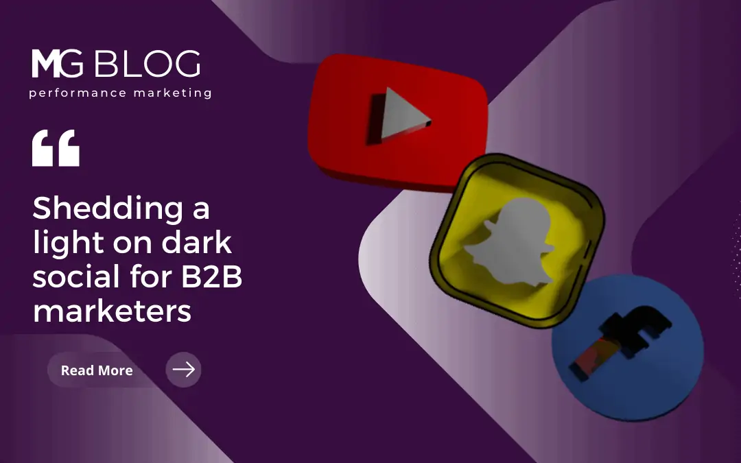 Shedding light on dark social for B2B marketers