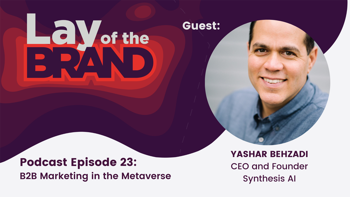 Lay of the Brand episode 23 - metaverse marketing