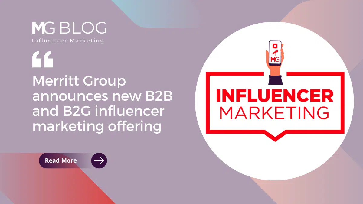 Merritt Group announces new B2B and B2G influencer marketing offering