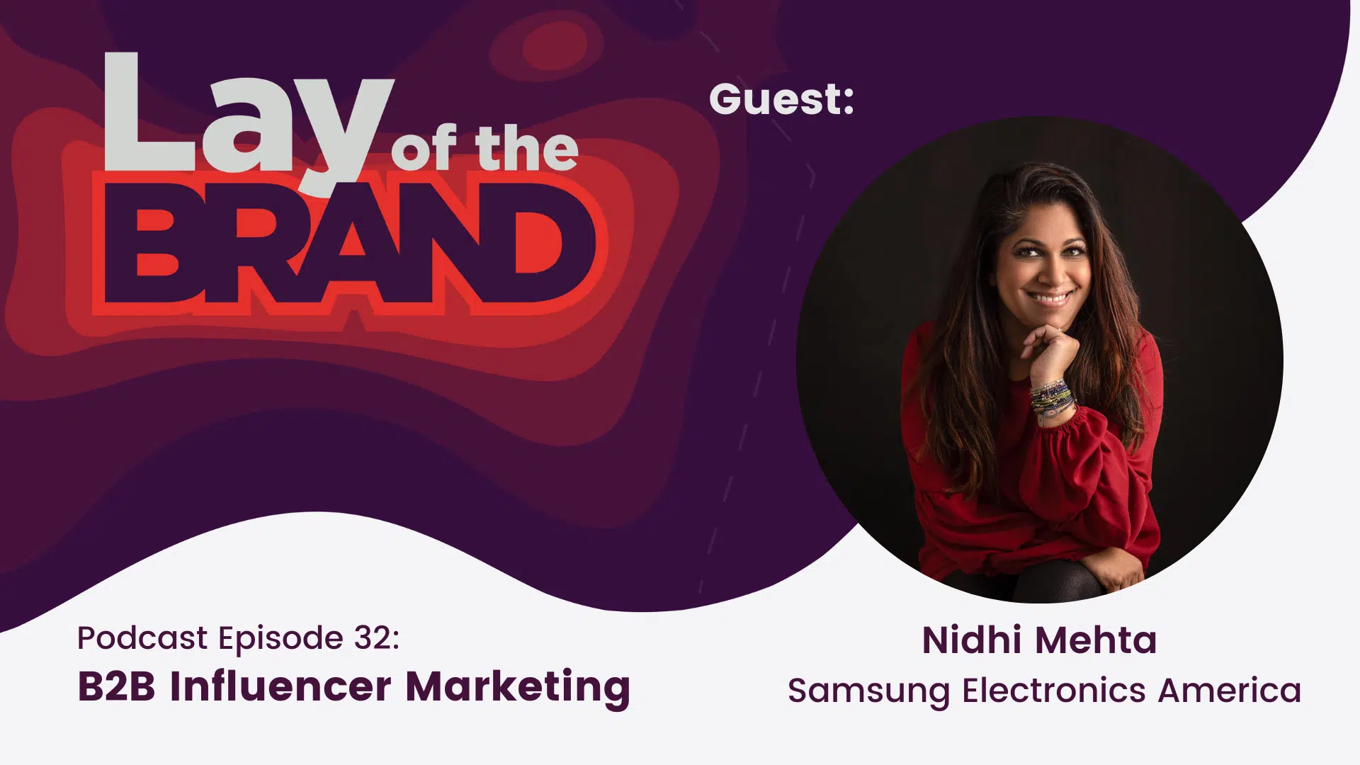 B2B influencer marketing success with Samsung’s Nidhi Mehta