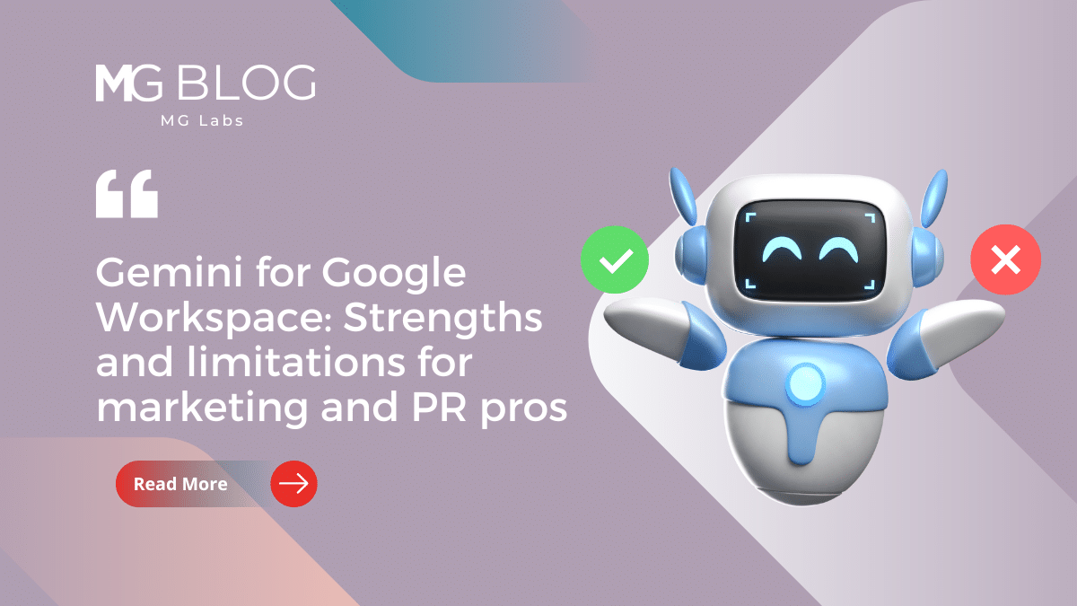 Gemini for Google Workspace: Strengths and limitations for marketing and PR pros