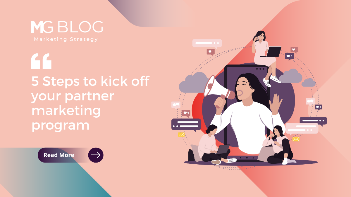5 steps to kick off your partner marketing program