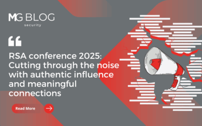 RSA conference 2025: Cutting through the noise with authentic influence and meaningful connections