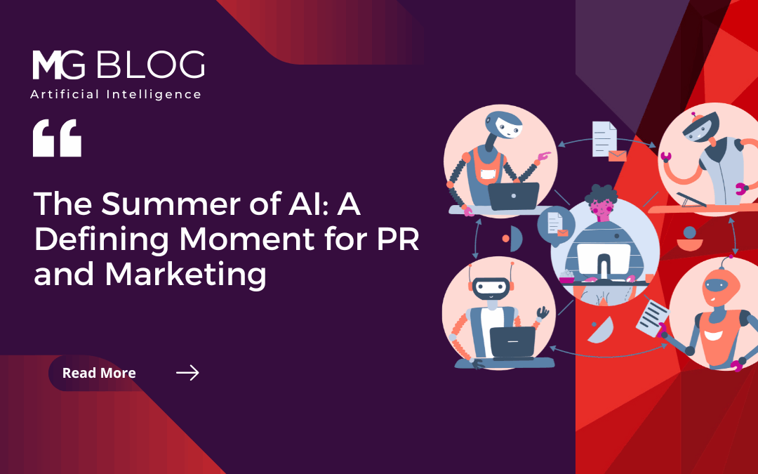 The Summer of AI: A Defining Moment for PR and Marketing