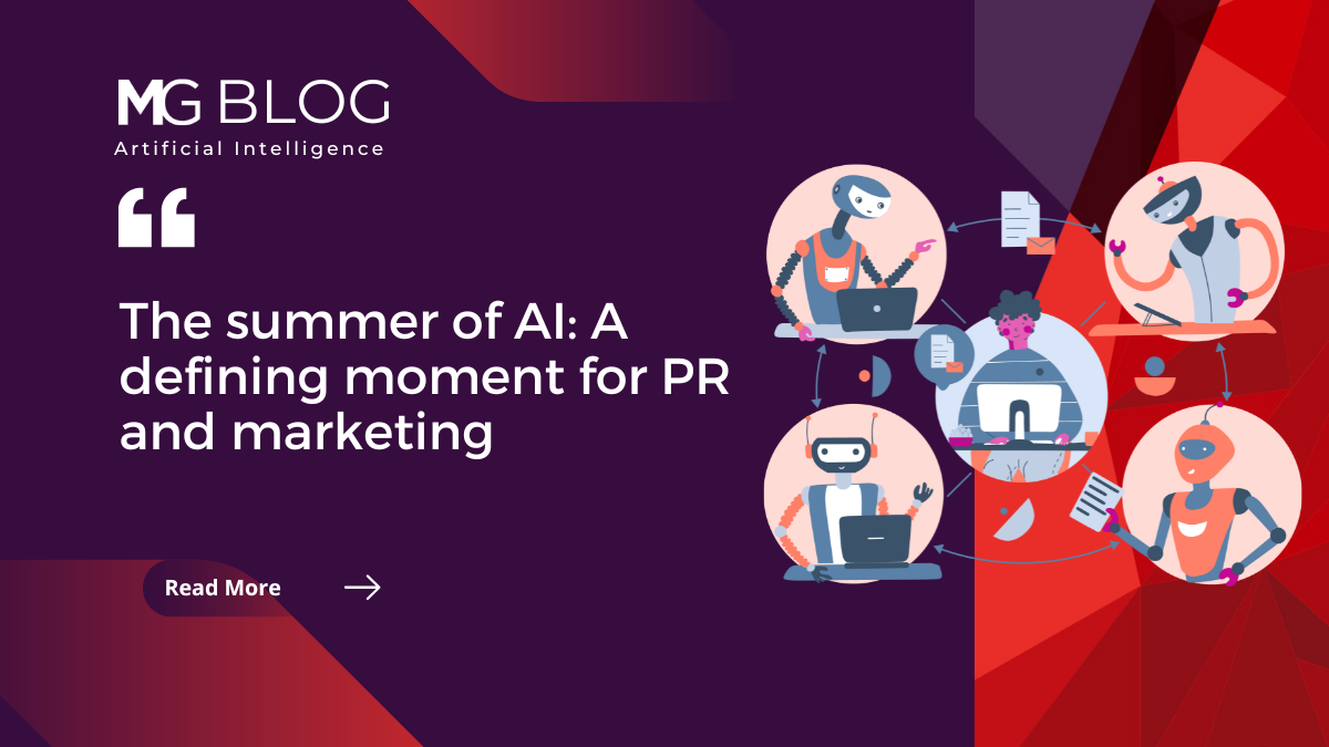 The summer of AI: A defining moment for PR and marketing