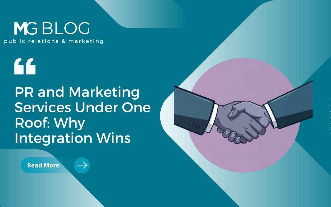 PR and Marketing Services Under One Roof: Why Integration Wins