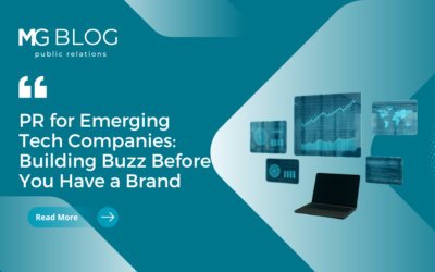 PR for Emerging Tech Companies: Building Buzz Before You Have a Brand