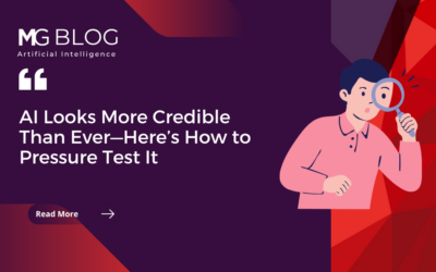AI Looks More Credible Than Ever—Here’s How to Pressure Test It